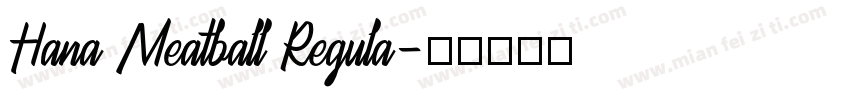 Hana Meatball Regula字体转换